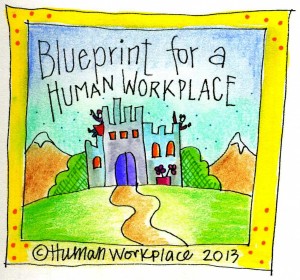 blueprint for a human workplace
