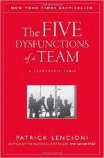 THE Five Disfunctions of a Team